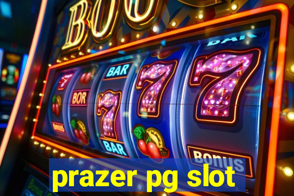 prazer pg slot